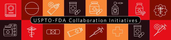 Brown, red, and yellow horizontal banner for USPTO-FDA Collaboration Initiatives with graphics symbolizing healthcare