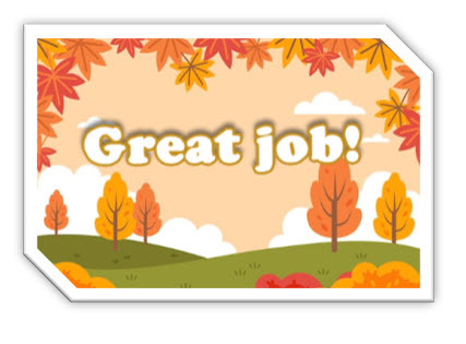 Great job! with fall trees and leaves in the background
