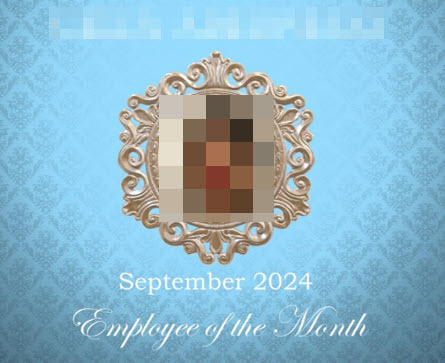 Blurred name and image of September 2024 Employee of the Month