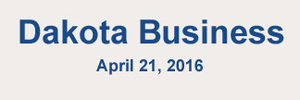 Dakota Business April 21, 2016