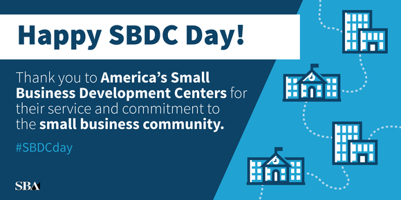 Thank you to America's Small Business Development Centers for their service to the small business community.