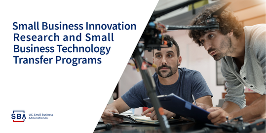 Small Business Innovation Research and Small Business Technology Transfer programs