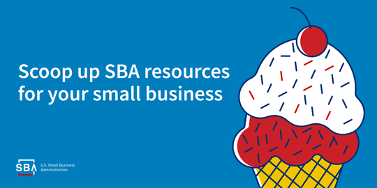 Scoop up SBA resources for your small business