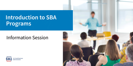 Introduction to SBA Programs Information Session 
