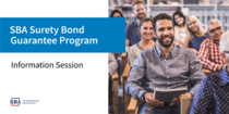 SBA Surety Bond Guarantee Program Information Session 
