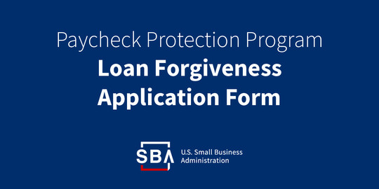 Paycheck Protection Program Loan Forgiveness Form 