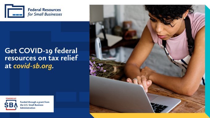 Federal resources for small businesses. Get COVID-19 federal resources on tax relief at covid-sb.org.