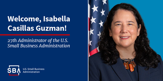 Welcome SBA Administrator Isabella Casillas Guzman