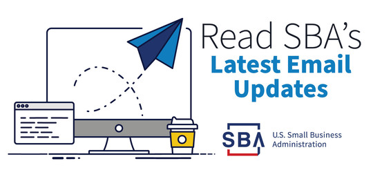 Read SBA's Latest Email Updates