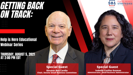 Photo of Administrator Guzman and Senator Cardin with text, Getting Back on Track Webinar on August 5 at 2 pm EDT