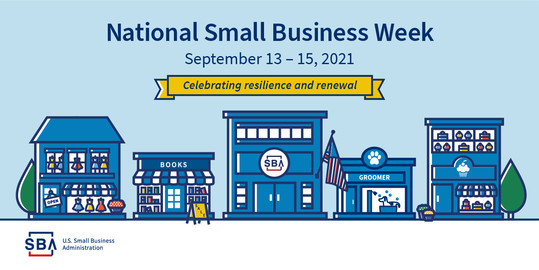 Illustration of a main street & the following text, National Small Business Week, September 13-15, 2021, celebrating resilience & renewal