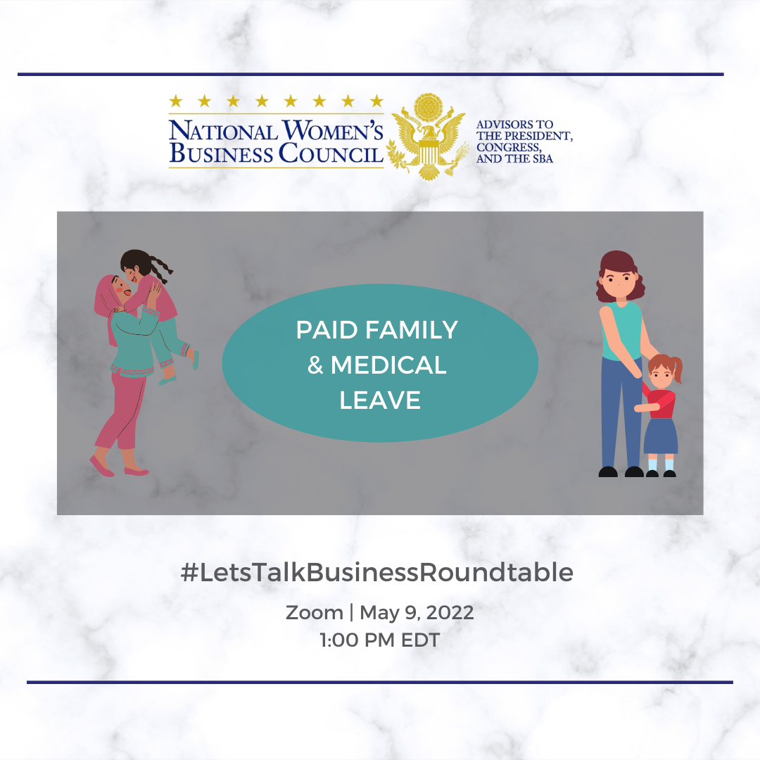 Paid Family and Medical Leave Roundtable on May 9th