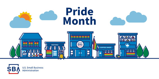Illustrationofa main street with buildings, trees, clouds and sun and the following text, Pride Month. The SBA logo is at the bottom.