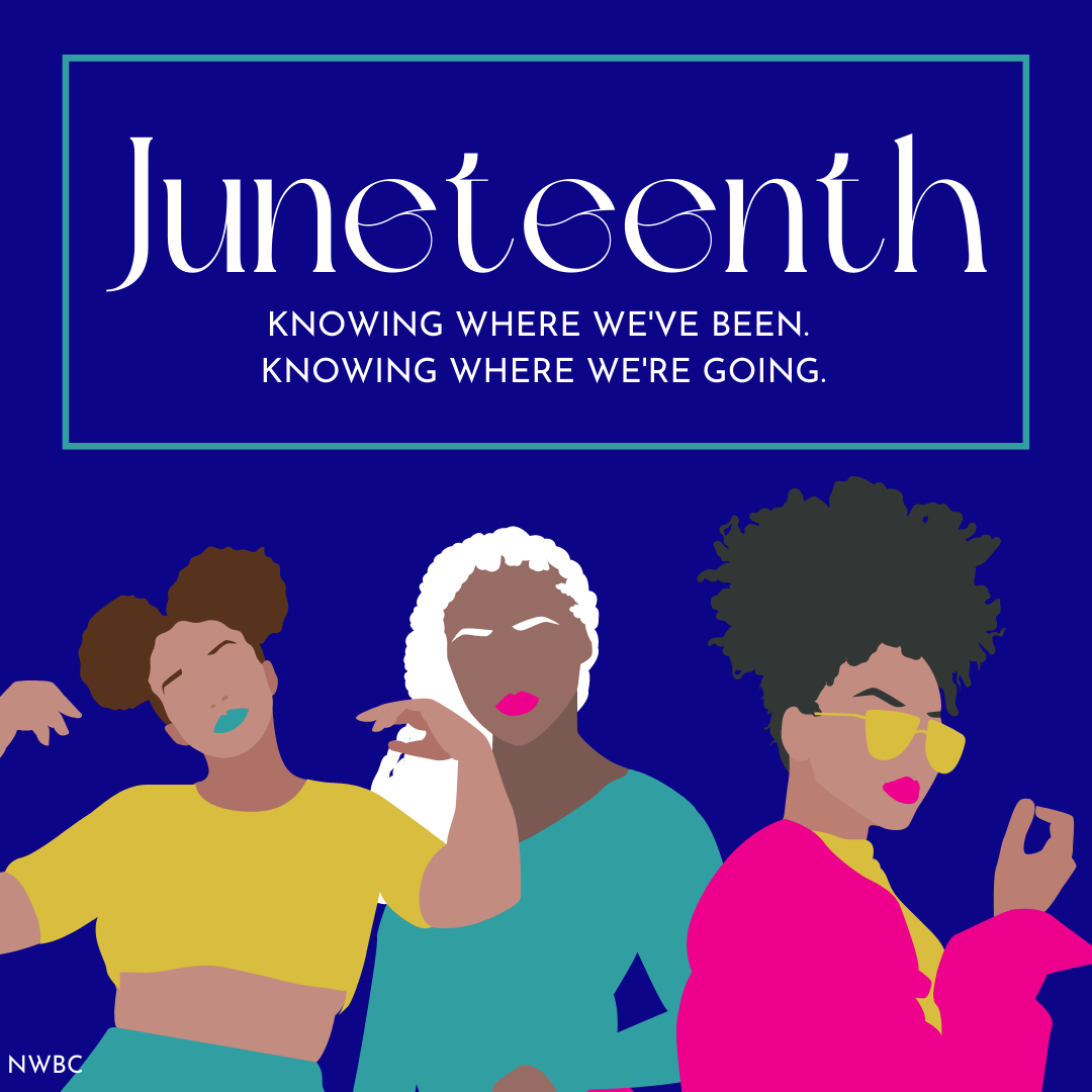 Juneteenth: Knowing Where We've Been, Knowing Where We're Going