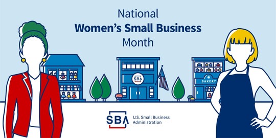 October is National Women's Small Business Month. Depiction of women business owners and businesses. SBA logo at bottom.