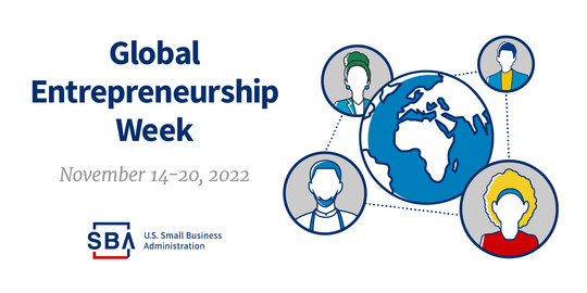 Illustration of people with a world globe and the following text, Global Entrepreneurship Week, November 14-20, 2022. The SBA logo is at the bottom.