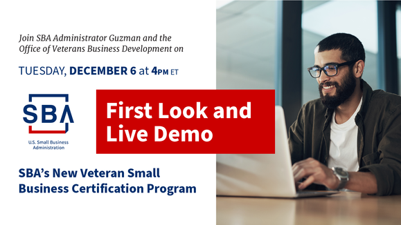 Photo of a person sitting inside in front of a laptop with text: SBA's New Veteran Small Business Certification Program demo on 12/6 at 4pm ET