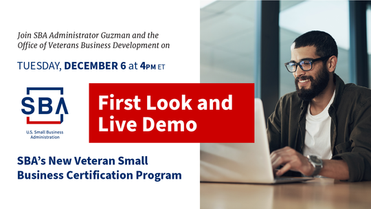 Photo of a person sitting inside in front of a laptop with text: SBA's New Veteran Small Business Certification Program on December 6 at 4 pm ET