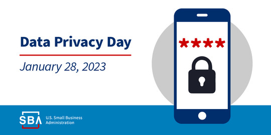 Illustration of a cell phone and lock with the following text: Data Privacy Day: January 28, 2023. The SBA logo is at the bottom.