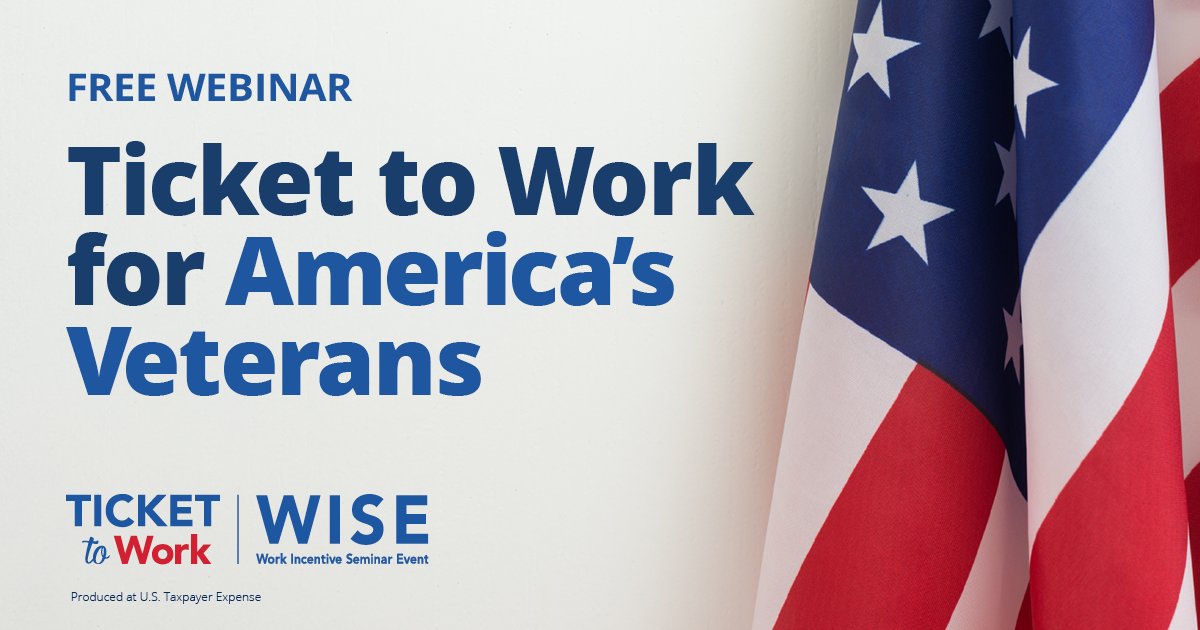 New inar Ticket to Work for America’s Veterans!