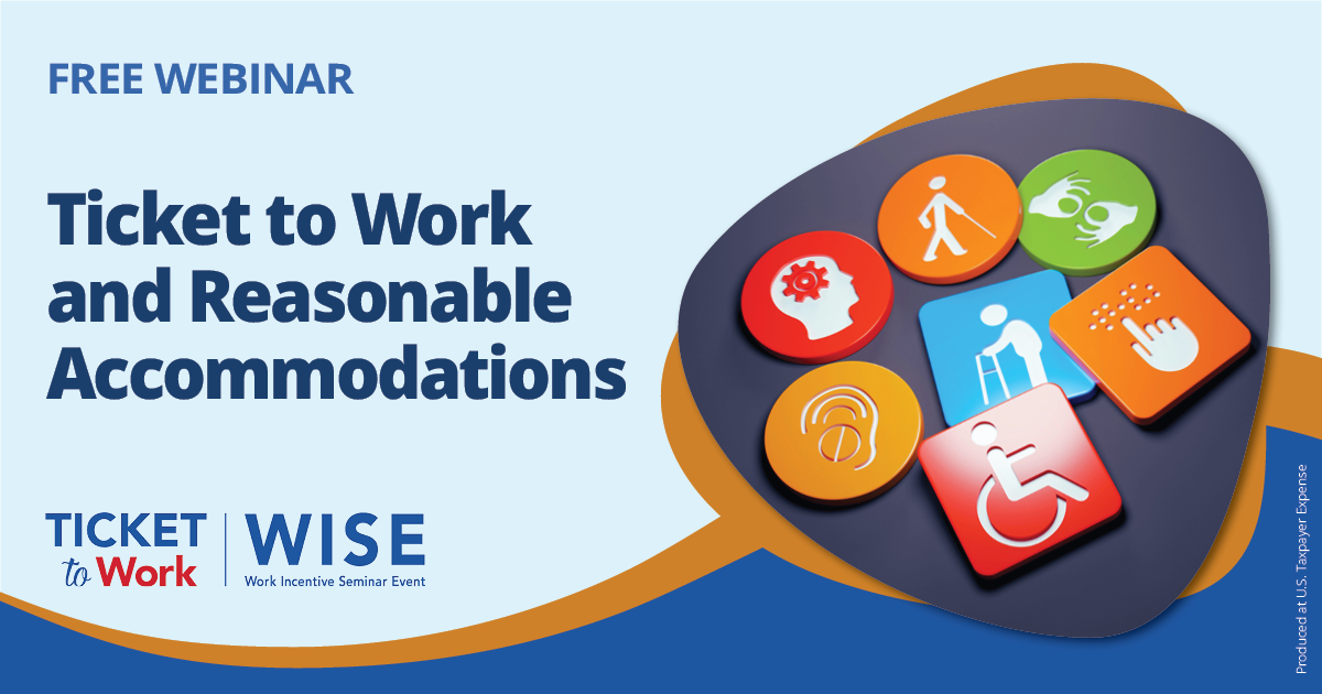 July WISE webinar: Ticket to Work and Reasonable Accommodations