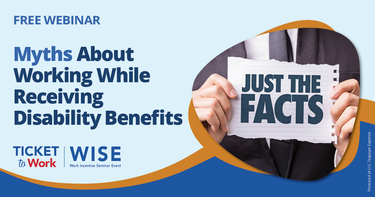 December WISE: Myths About Working While Receiving Disability Benefits