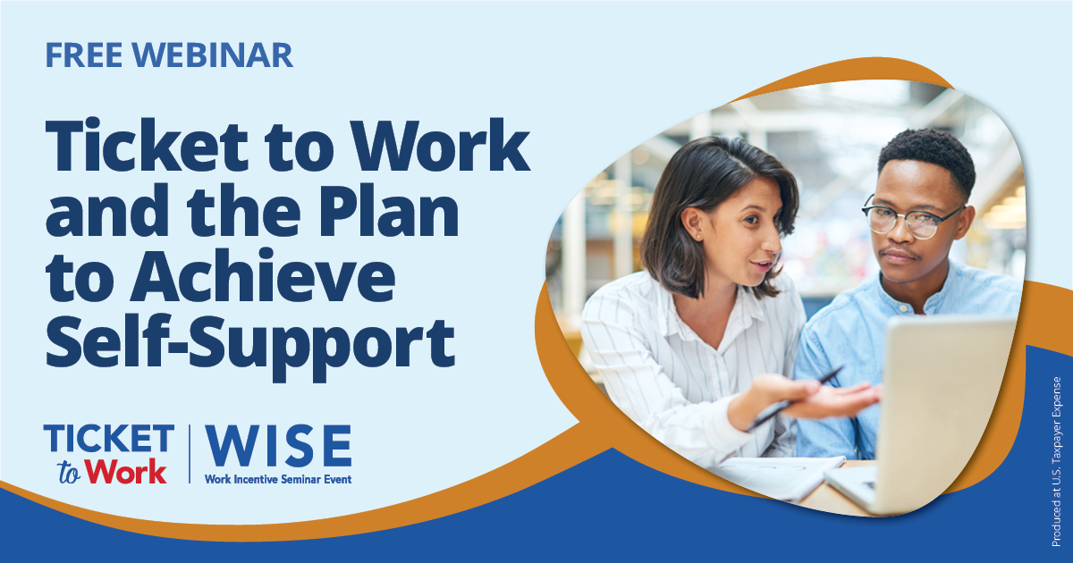 Ticket to Work and the Plan to Achieve Self-Support