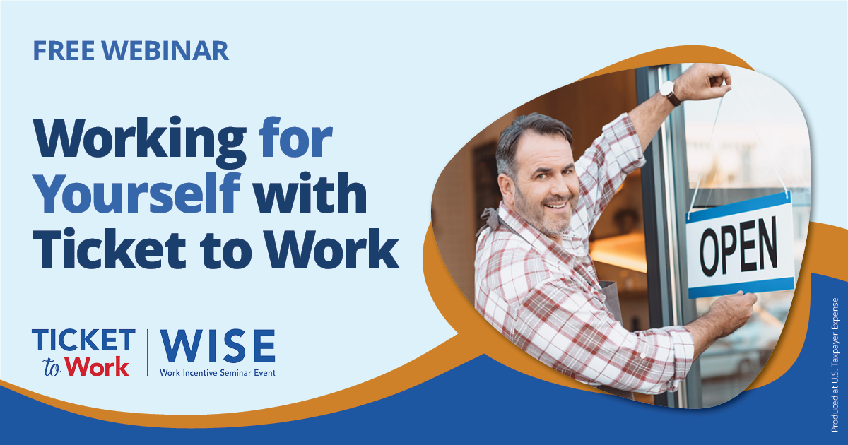 August WISE Webinar: Working for Yourself with Ticket to Work