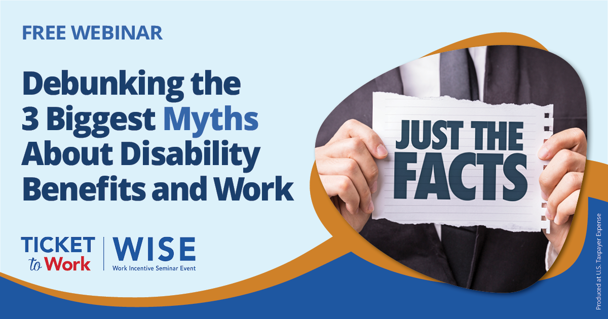 April WISE webinar: Debunking the 3 Biggest Myths About Disability Benefits and Work 