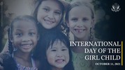Four girls smiling, and the words “International Day of the Girl Child, October 11, 2021.”