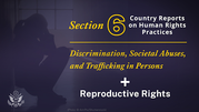 Image depicts a woman sitting with her head in her hands and the text: “Section 6: Country Reports on Human Rights Practices.” 