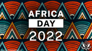 Africa Day 2022 written against a vibrant backdrop of colorful orange and green arc and triangle patterns. 