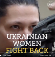 Screenshot of video showing a woman looking through a rifle scope and the text: “Ukrainian women fight back,”. 