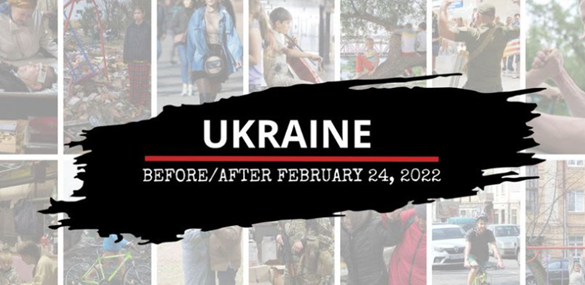 A series of images in the background with the words "Ukraine Before/After February 24, 2022".