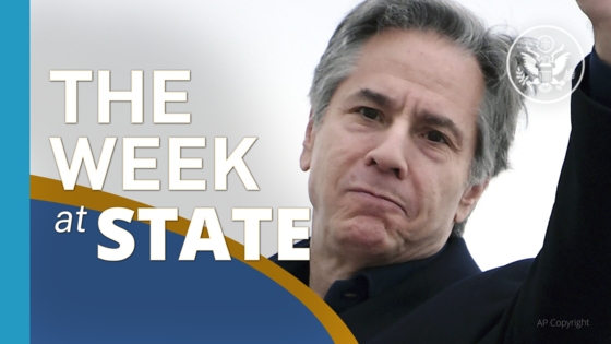 Secretary Blinken waving, with the text: “The Week at State”. 