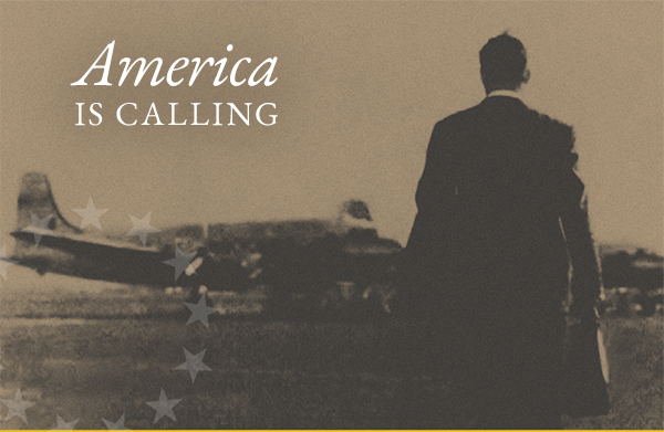 Sepia toned image of a man in front of a plane with the words “America is Calling.”
