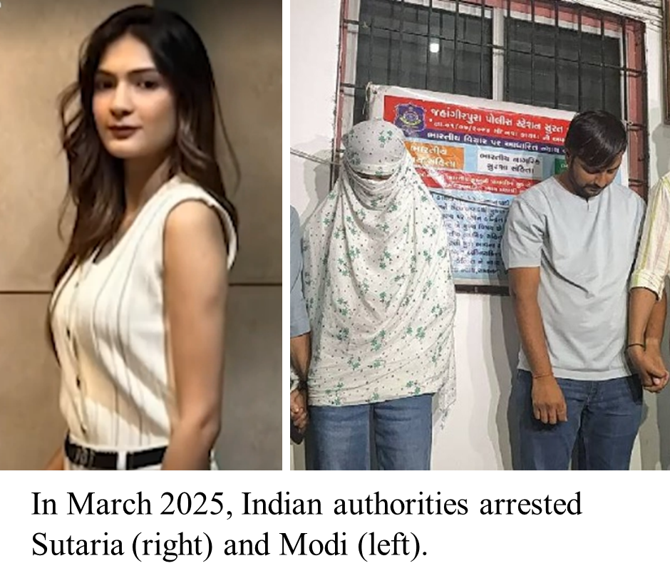 In March 2025, Indian authorities arrested Sutaria (right) and Modi (left).