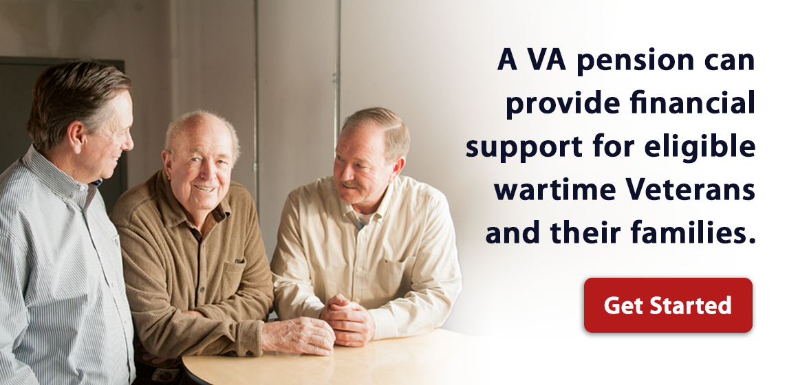 Apply today! Find out if you qualify for VA pension benefits