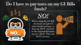 Do I Pay Taxes on my GI Bill Funds?