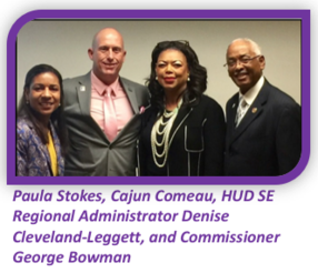 Paula Stokes, Cajun Comeau, HUD SE Regional Administrator Denise Cleveland-Leggett, and Commissioner George Bowman