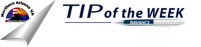 Northern Arizona VA Tip of the Week