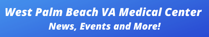 West Palm Beach Veterans Affairs Medical Center News, Events and More
