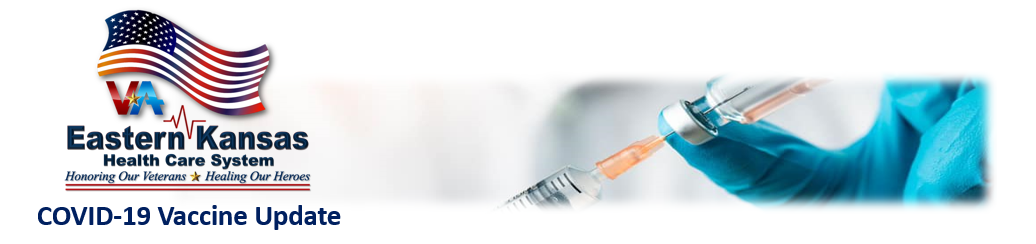 VA Eastern Kansas COVID-19 Update VA Eastern Kansas COVID-19 Update