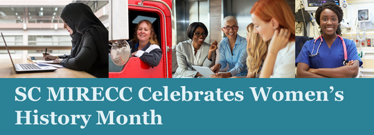 Various woman workers with the text SC MIRECC celebrates women's history month