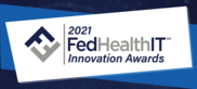 2021 FedHealthIT Awards