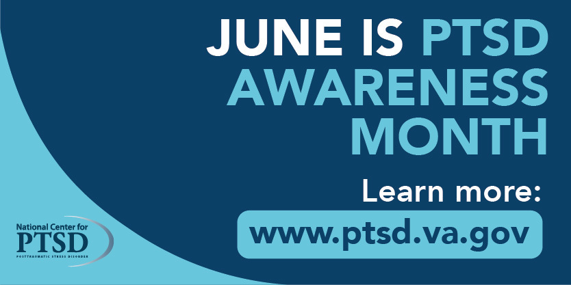 June is PTSD Awareness Month