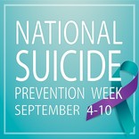 National Suicide Prevention Week September 4-10