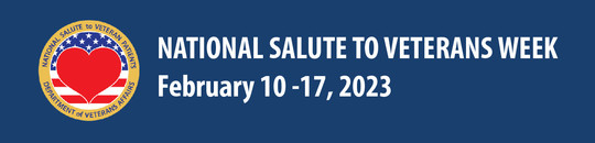 National Salute to Veterans Week February 10-17, 2023