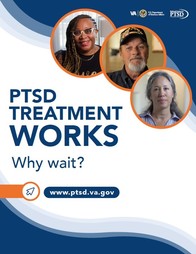 PTSD Treatment Works Why Wait poster