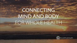 connecting mind and body for whole health 